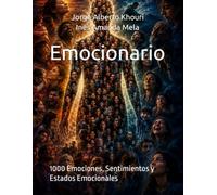 Emocionario: 1000 Emociones, Sentimientos y Estados Emocionales