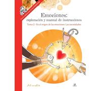 Emociones: En el Origen de las Emociones: las Necesidades.Tomo 2