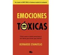 Emociones Tóxicas [Livre en VO] Stamateas, Bernardo (Auteur)