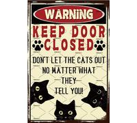 EMOHAT Plaque en métal humoristique avec chat noir - Décoration murale « Keep Door Closed Don't Let The Cats Out No Matter What They Tell You » - Décoration murale vintage - 20,3 x 30,5 cm