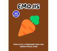 Emoji Eats: A Prepared Food and Greens Image Guide