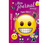 Mon Journal Emoji - Tome 6 - Super Fière !