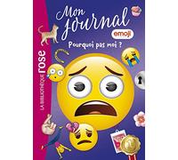 Emoji TM mon journal 13 - Pourquoi pas moi ?