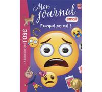 Emoji TM mon journal 13 - Pourquoi pas moi ?