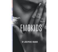 Emokids: Nurturing Emotions: Understanding And Supporting Children's Emotional Development