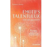 Emotifs talentueux - Etre soi autrement