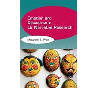 Emotion And Discourse In L2 Narrative Research