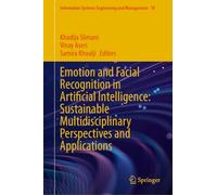 Emotion and Facial Recognition in Artificial Intelligence: Sustainable Multidisciplinary Perspectives and Applications