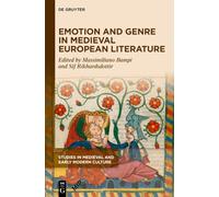 Emotion and Genre in Medieval European Literature