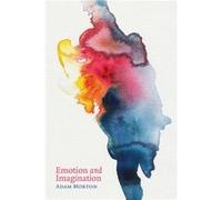 Emotion and Imagination by Adam University of Alberta Morton Adam University of Alberta Morton (Auteur)