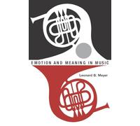 Emotion and Meaning in Music