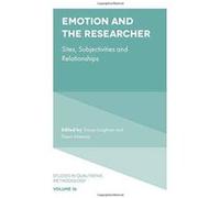Emotion and the Researcher: Sites, Subjectivities, and Relationships: 16 (Studies in Qualitative Methodology) - [Version Originale] Inconnu (Auteur)