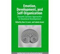 Emotion, Development, and Self-Organization: Dynamic Systems Approaches to Emotional Development