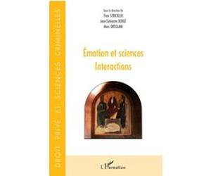 Emotion et sciences Yves Strickler (Auteur), Jean-Sylvestre Bergé (Auteur), Marc Ortolani (Auteur)