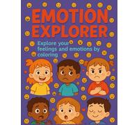 Emotion Explorer: Explore your feelings and emotions by coloring