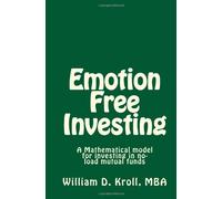 Emotion Free Investing: AMathematical model for investing in no-load mutual funds