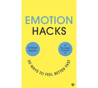 Emotion Hacks 50 Ways to Feel Better Fast - Dr Ryan Martin - Watkins Publishing - ebook (ePub) - Livre