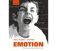 Emotion: Pleasure and Pain in the Brain