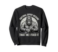 Emotion Support Mechanic Trust I Fixed It Car Guys Sweatshirt
