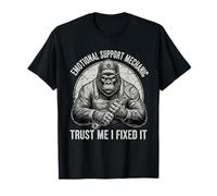 Emotion Support Mechanic Trust I Fixed It Car Guys T-Shirt