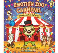 Emotion Zoo: Animal Feelings Coloring Book for Kids Ages 4-8 - 30+ Pages to Color & Learn Emotions