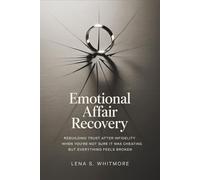 Emotional Affair Recovery: Rebuilding Trust After Infidelity When You’re Not Sure It Was Cheating but Everything Feels Broken