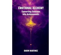Emotional Alchemy: Converting Emotions Into Achievements