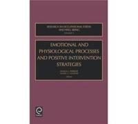 Emotional and Physiological Processes and Positive Intervention Strategies