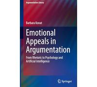 Emotional Appeals in Argumentation: From Rhetoric to Psychology and Artificial Intelligence