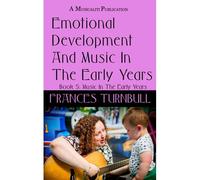 Emotional Development And Music In The Early Years