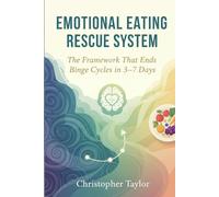 Emotional Eating Rescue System: The Framework That Ends Binge Cycles in 3-7 Days