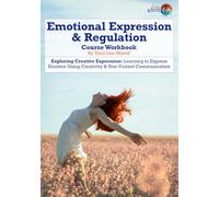 Emotional Expression & Regulation: Exploring Creative Expression: Learning to Express Emotion Using Creativity & Non-Violent Communication.