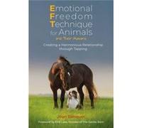 Emotional Freedom Technique for Animals and Their Humans by Joan Ranquet Joan Ranquet (Auteur)