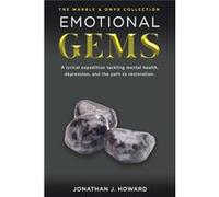 Emotional Gems The Marble and Onyx Collection - Jonathan Howard - Amazon Digital Services LLC KDP - Livre en Anglais Jonathan HowardJonathan Howard (Auteur)