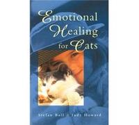 Emotional Healing For Cats by Stefan Ball Judy Howard, Stefan Ball (Auteur)
