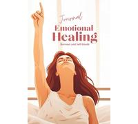 Emotional Healing Journal for Burnout and Self-Doubt: A 66-Day Workbook to Release Shame, Perfectionism, and Chronic Fatigue