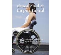 Emotional & Inspirational: "STORIES OF COURAGE. PAIN. AND THE POWER TO RISE AGAIN"