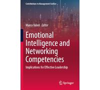 Emotional Intelligence and Networking Competencies: Implications for Effective Leadership