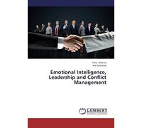 Emotional Intelligence, Leadership And Conflict Management
