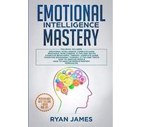 Emotional Intelligence Mastery