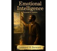 Emotional Intelligence: Purpose in Motion