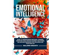 Emotional Intelligence: Strategies for Becoming the Best Version of You