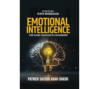 Emotional Intelligence: The Game Changer in Leadership