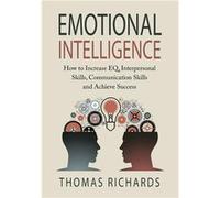 Emotional Intelligence - Thomas Richards - Lulu Press Inc. - Livre en Anglais Thomas RichardsThomas Richards (Auteur)