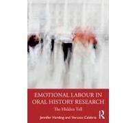 Emotional Labour In Oral History Research