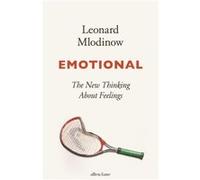 Emotional - Leonard Mlodinow - Penguin Books Ltd - Livre en Anglais - Hardback Leonard MlodinowLeonard Mlodinow (Auteur)