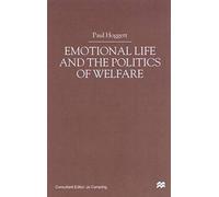 Emotional Life And The Politics Of Welfare