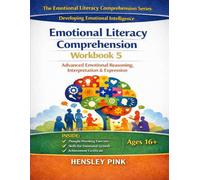 Emotional Literacy Comprehension Workbook 5: Advanced Emotional Reasoning, Interpretation, and Expression