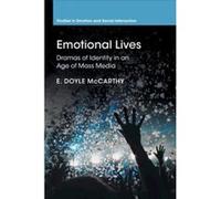 Emotional Lives: Dramas of Identity in an Age of Mass Media (Studies in Emotion and Social Interaction) - [Version Originale] Inconnu (Auteur)