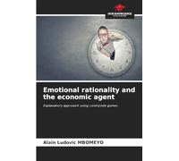 Emotional rationality and the economic agent